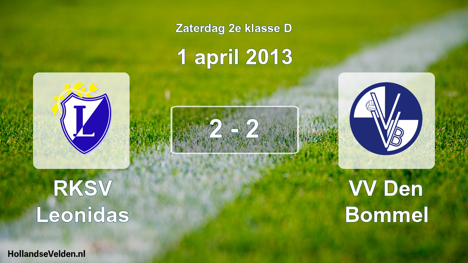 Total number of matches played: RKSV Leonidas - VV Den Bommel 2 - 2 (1 April 2013)
