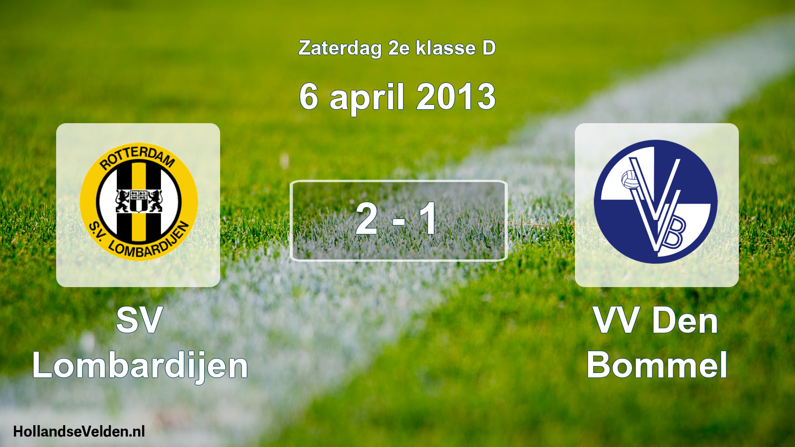 Total number of matches played: SV Lombardijen - VV Den Bommel 2 - 1 (6 April 2013)