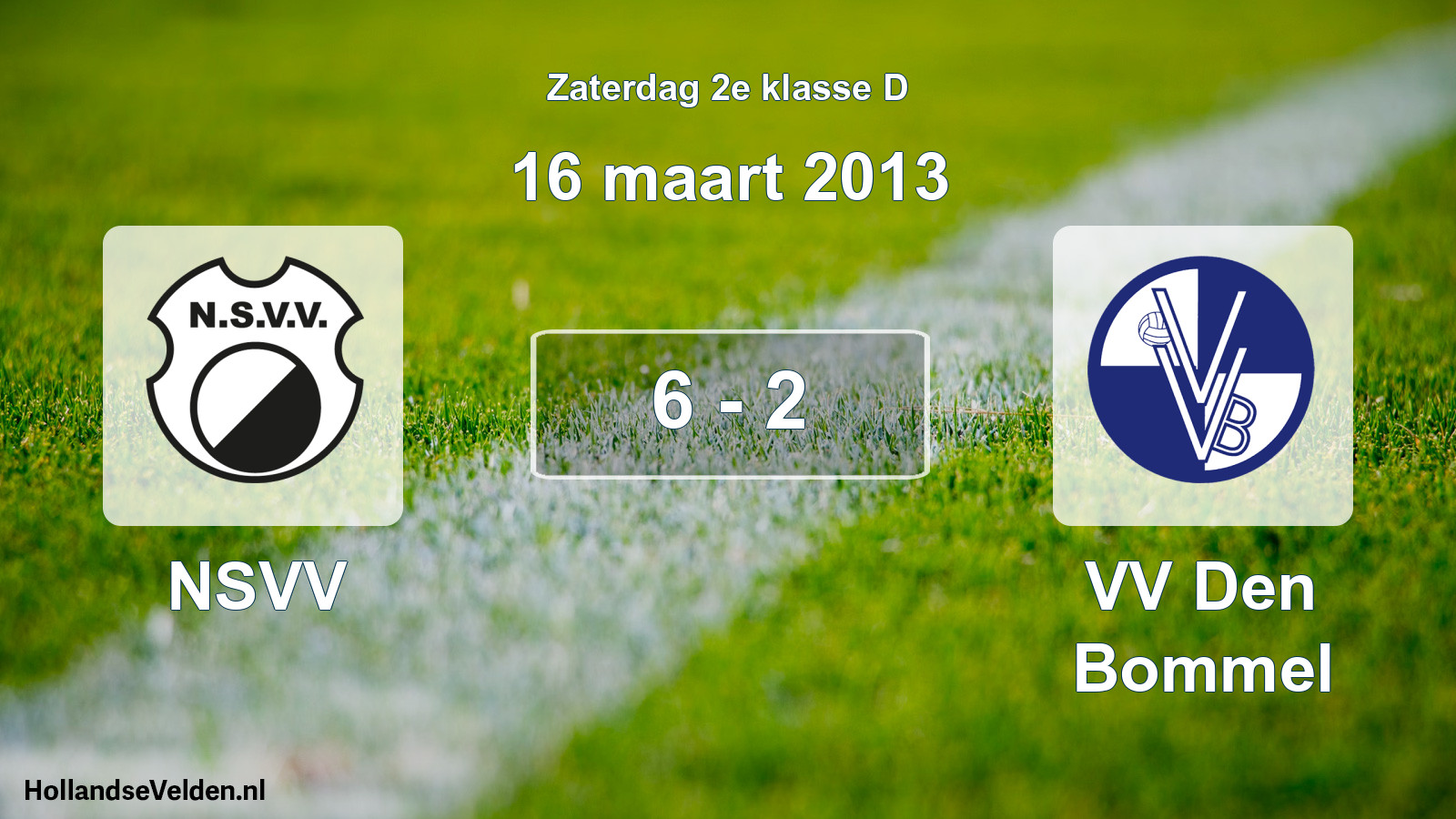 Total number of matches played: NSVV - VV Den Bommel 6 - 2 (16 March 2013)