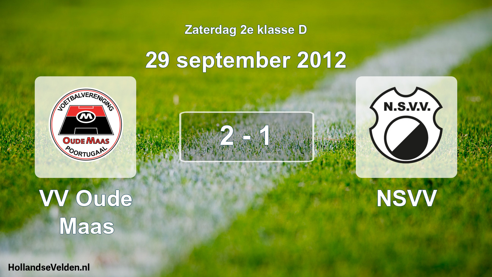 Total number of matches played: VV Oude Maas - NSVV 2 - 1 (29 September 2012)