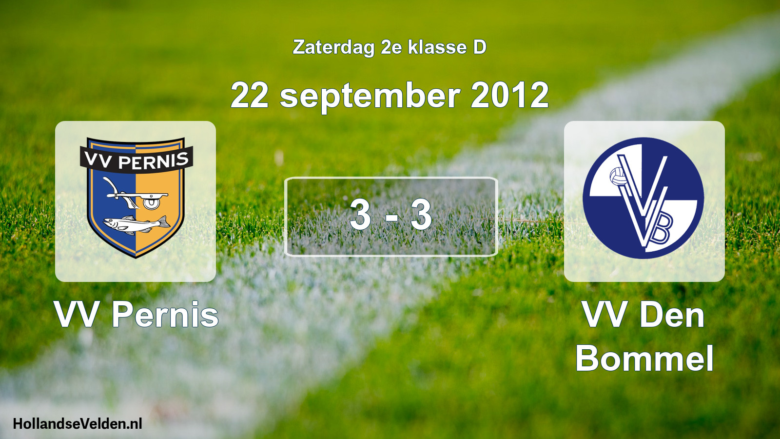 Total number of matches played: VV Pernis - VV Den Bommel 3 - 3 (22 September 2012)