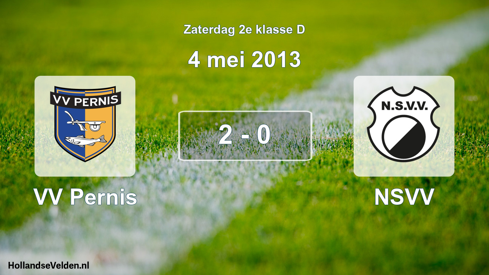 Total number of matches played: VV Pernis - NSVV 2 - 0 (4 May 2013)