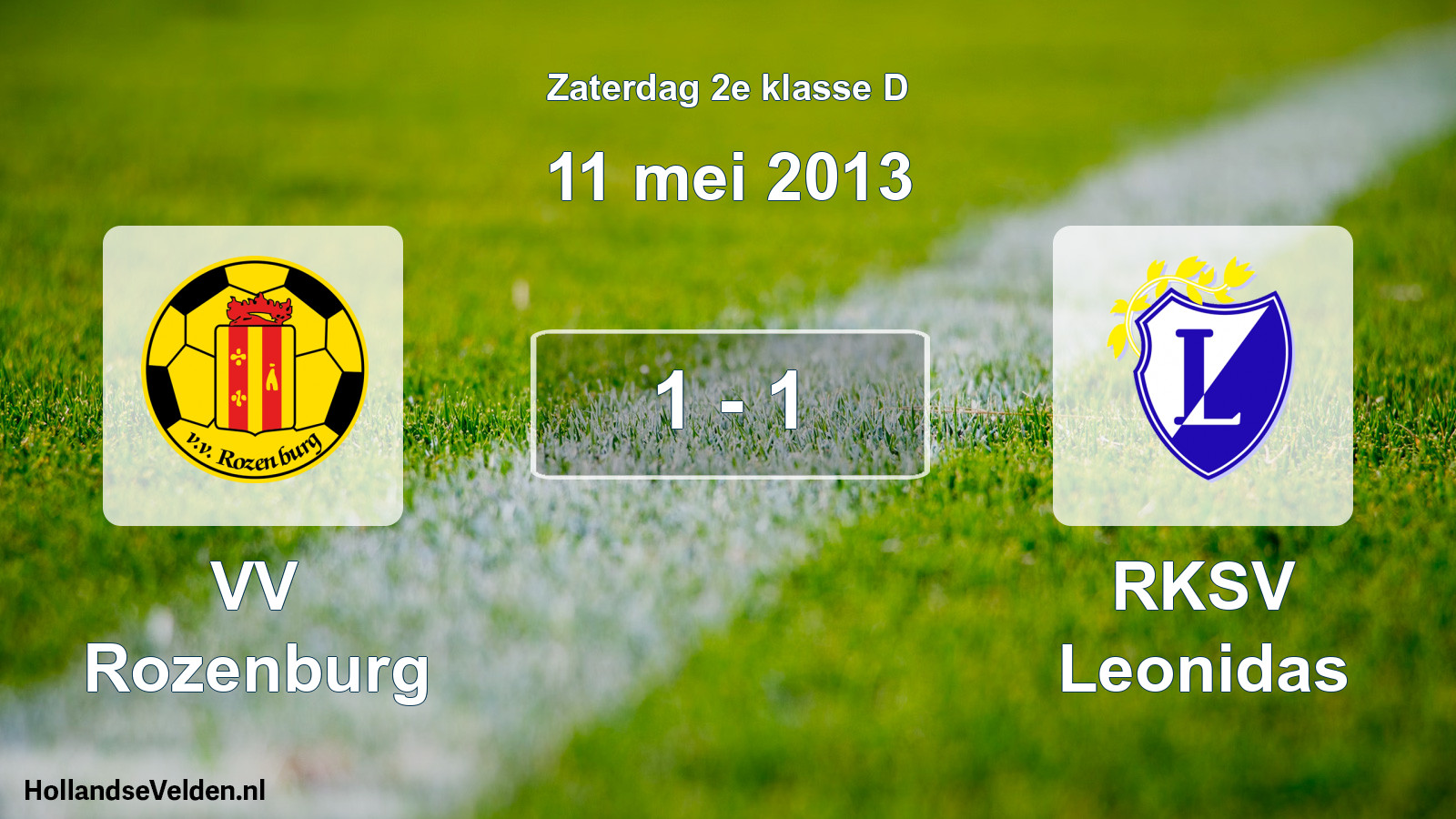 Total number of matches played: VV Rozenburg - RKSV Leonidas 1 - 1 (11 May 2013)