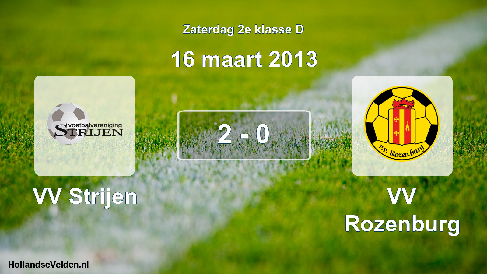 Total number of matches played: VV Strijen - VV Rozenburg 2 - 0 (16 March 2013)