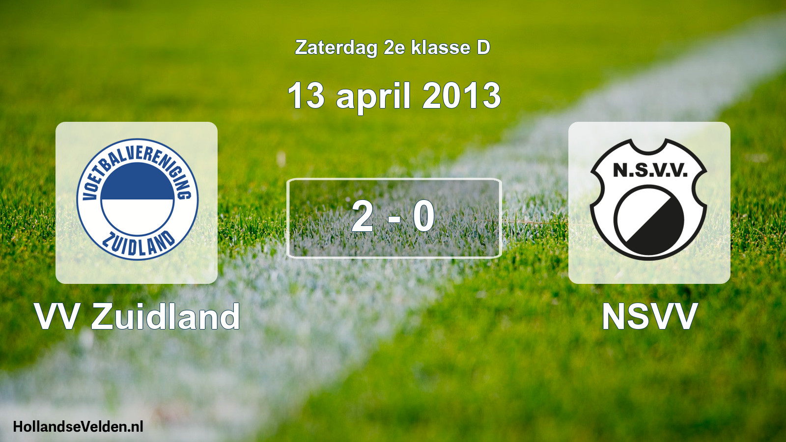 Total number of matches played: VV Zuidland - NSVV 2 - 0 (13 April 2013)