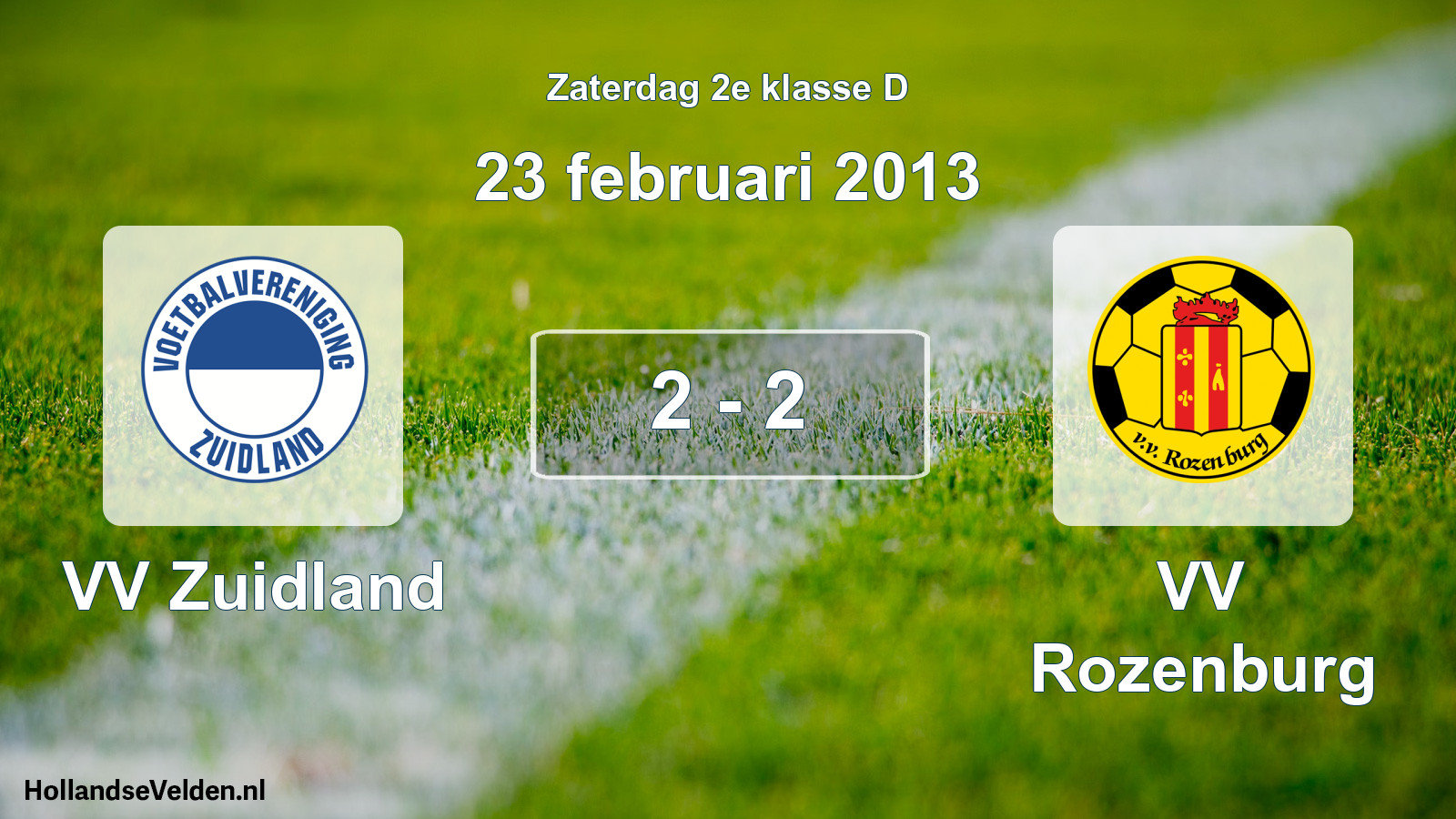 Total number of matches played: VV Zuidland - VV Rozenburg 2 - 2 (23 February 2013)