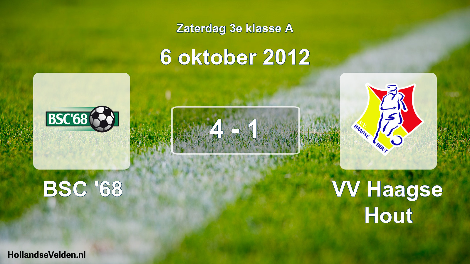 Total number of matches played: BSC '68 - VV Haagse Hout 4 - 1 (6 October 2012)