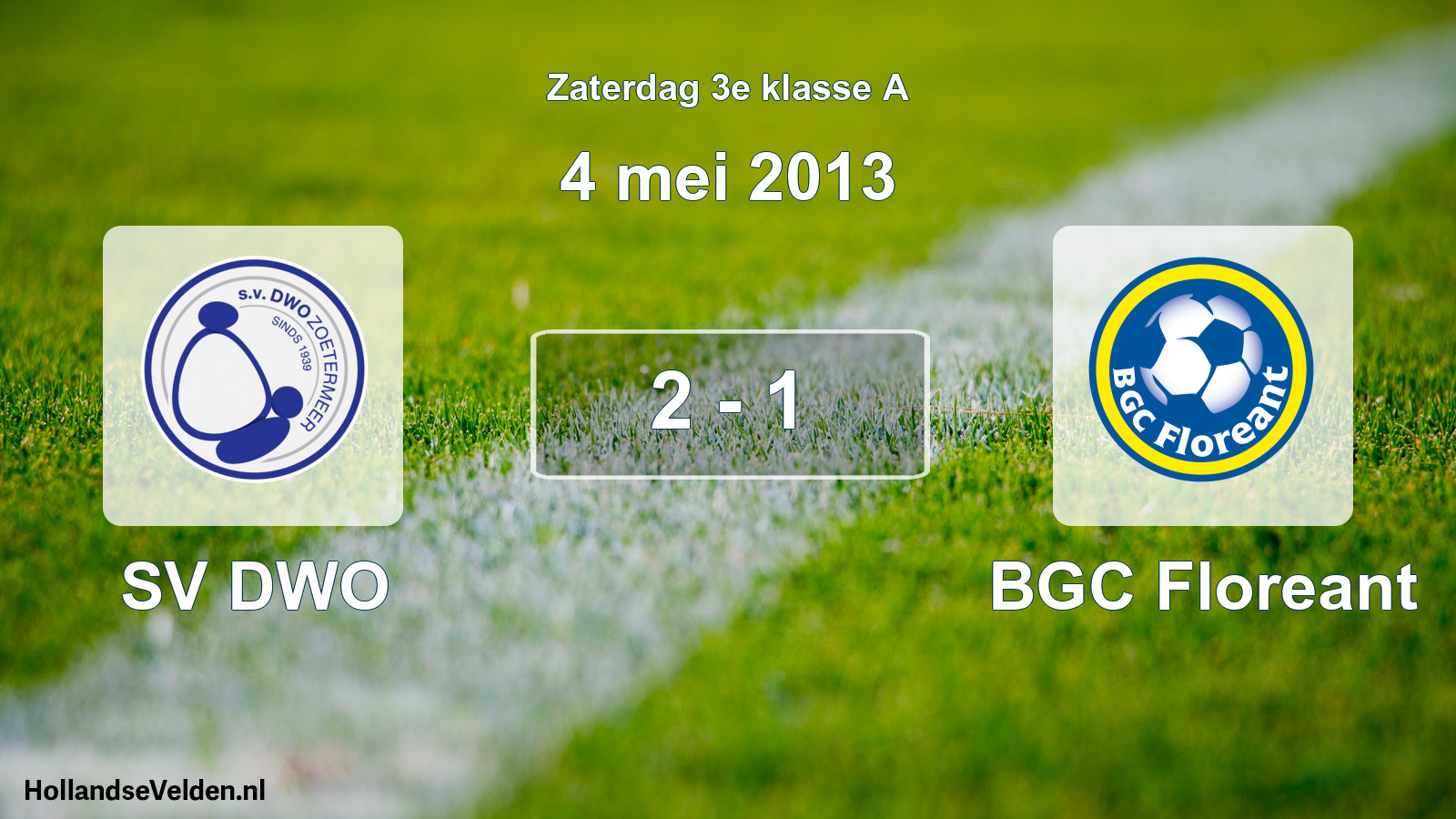 Total number of matches played: SV DWO - BGC Floreant 2 - 1 (4 May 2013)