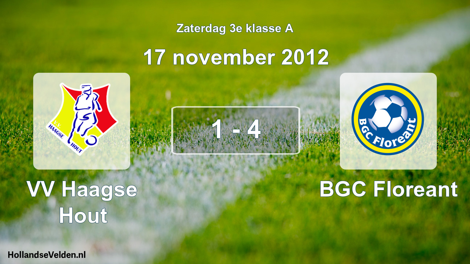 Total number of matches played: VV Haagse Hout - BGC Floreant 1 - 4 (17 November 2012)