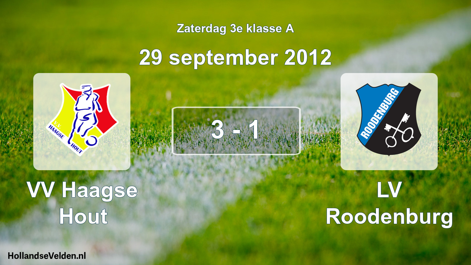 Total number of matches played: VV Haagse Hout - LV Roodenburg 3 - 1 (29 September 2012)