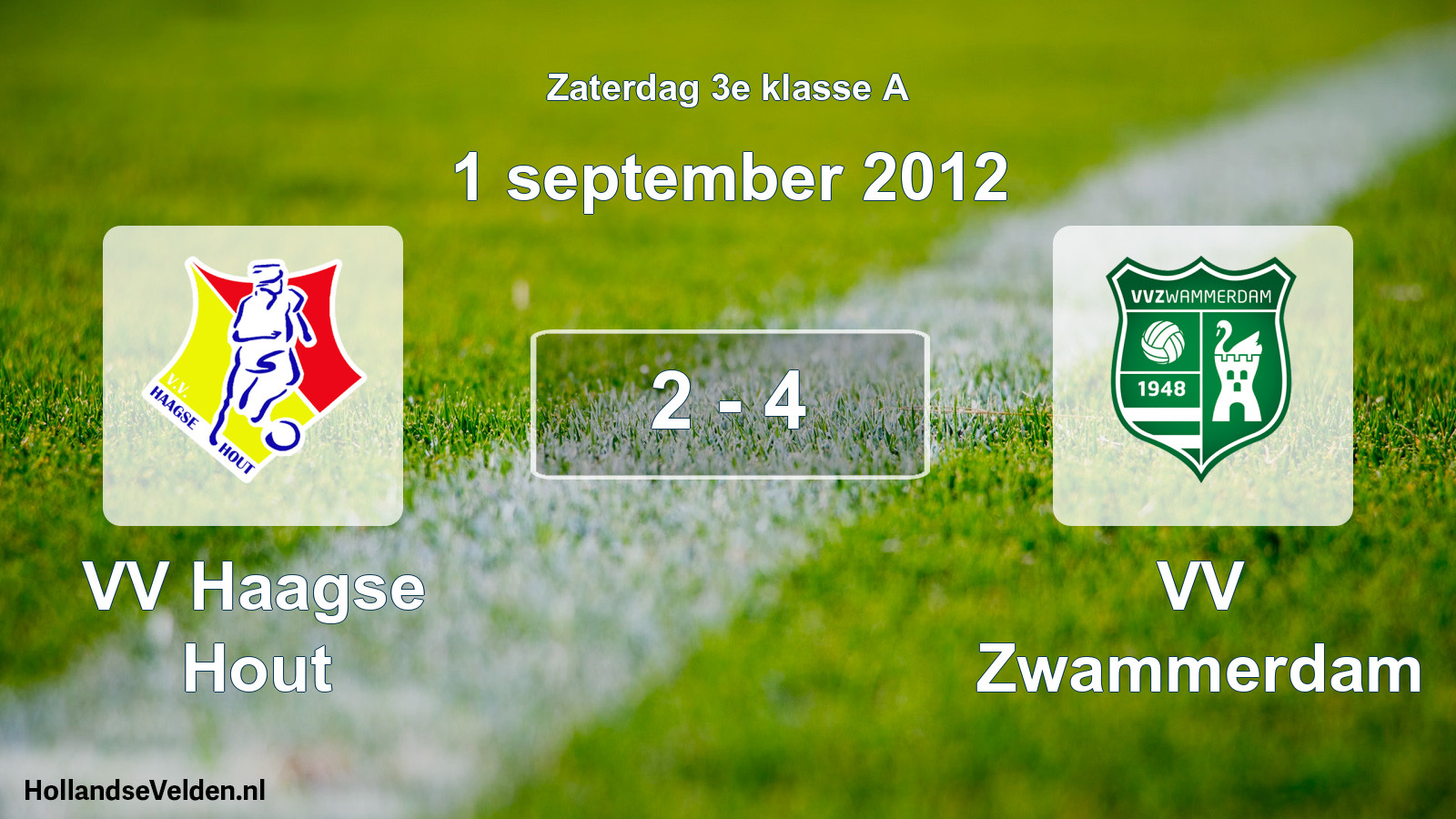Total number of matches played: VV Haagse Hout - VV Zwammerdam 2 - 4 (1 September 2012)