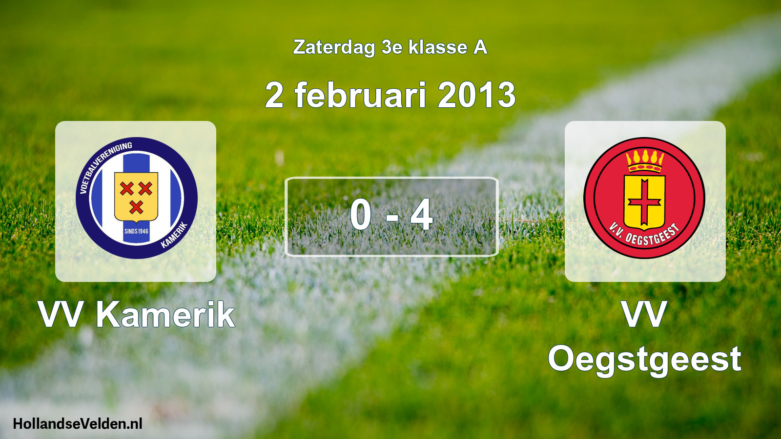 Total number of matches played: VV Kamerik - VV Oegstgeest 0 - 4 (2 February 2013)
