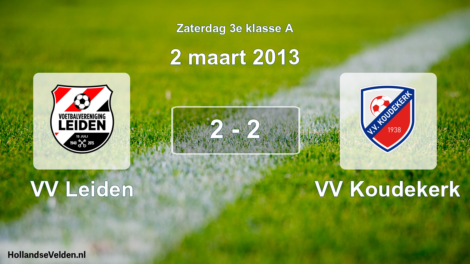 Total number of matches played: VV Leiden - VV Koudekerk 2 - 2 (2 March 2013)