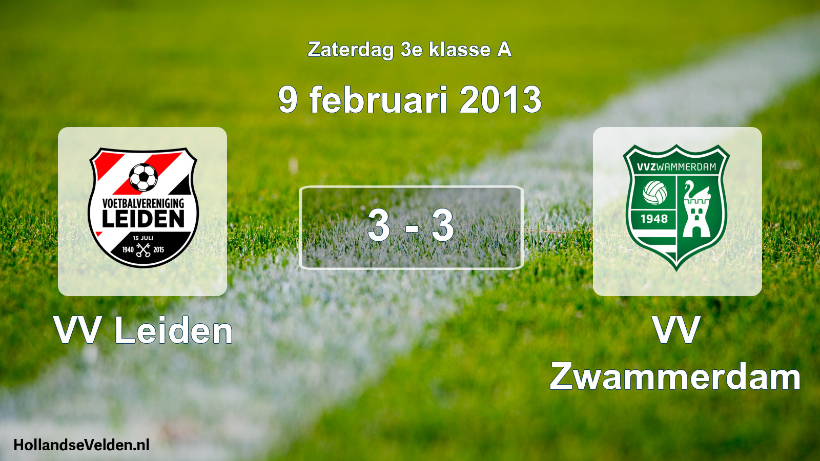 Total number of matches played: VV Leiden - VV Zwammerdam 3 - 3 (9 February 2013)