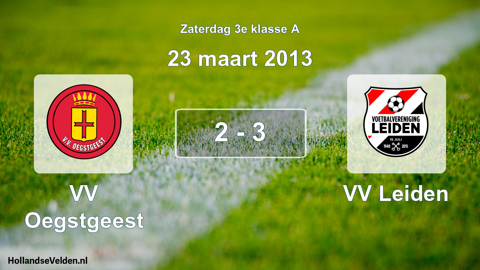Total number of matches played: VV Oegstgeest - VV Leiden 2 - 3 (23 March 2013)