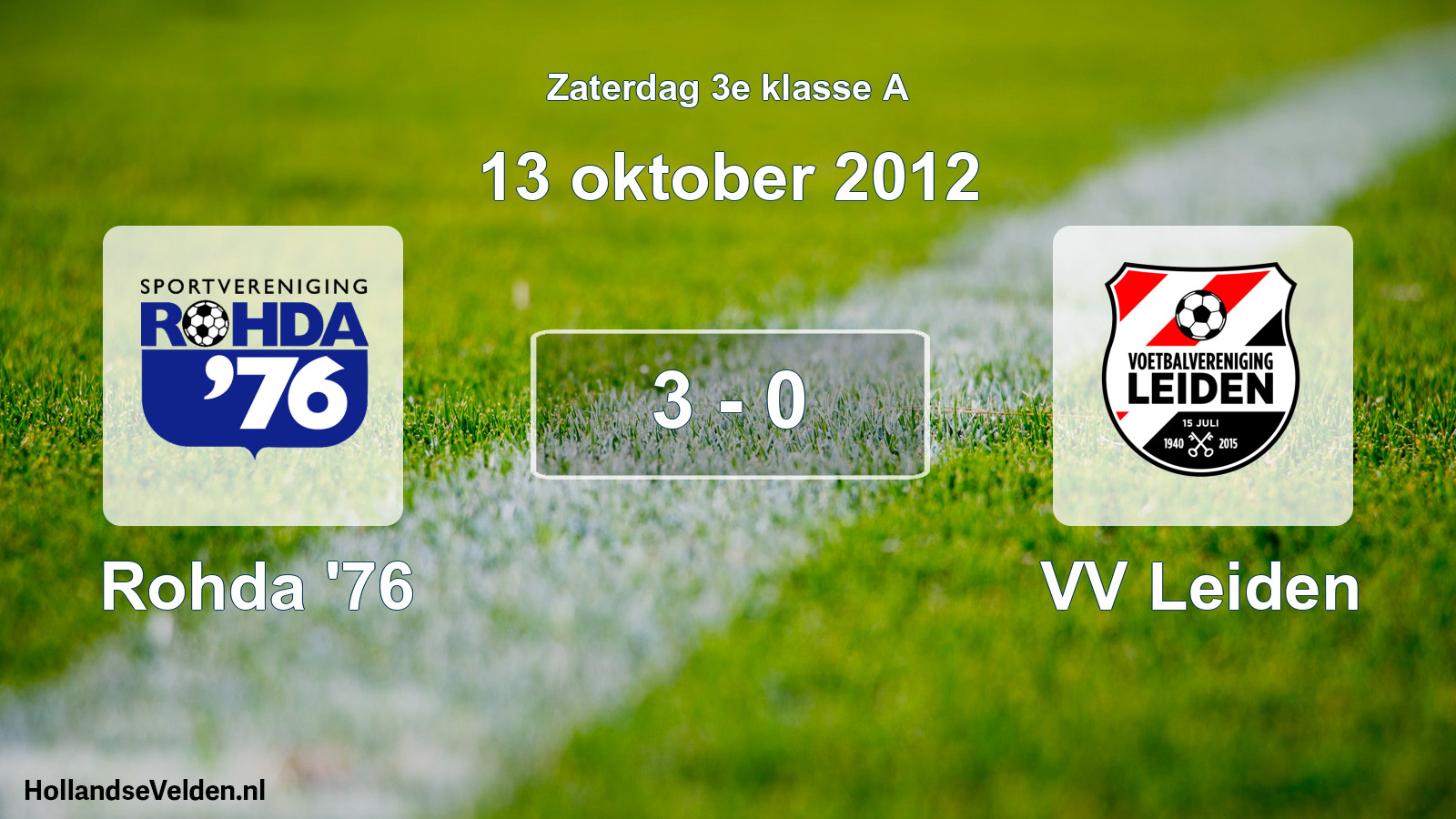Total number of matches played: Rohda '76 - VV Leiden 3 - 0 (13 October 2012)