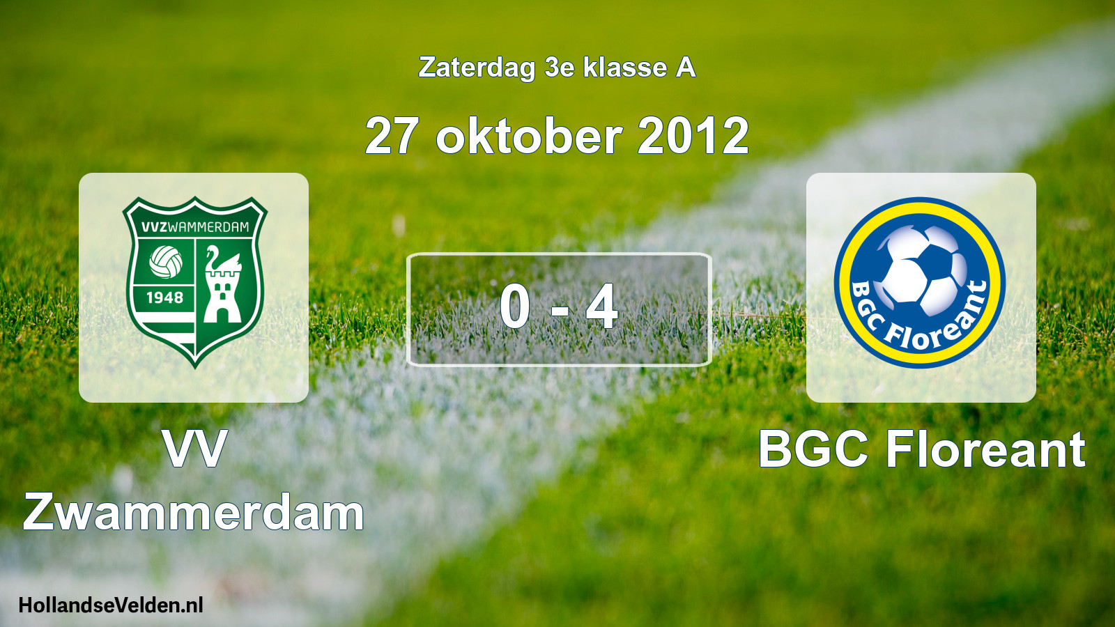 Total number of matches played: VV Zwammerdam - BGC Floreant 0 - 4 (27 October 2012)