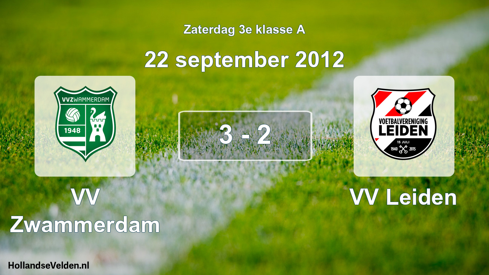 Total number of matches played: VV Zwammerdam - VV Leiden 3 - 2 (22 September 2012)