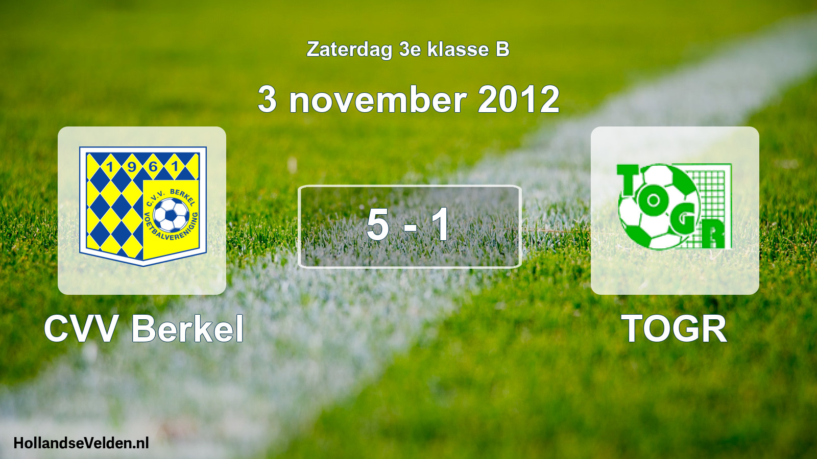 Total number of matches played: CVV Berkel - TOGR 5 - 1 (3 November 2012)