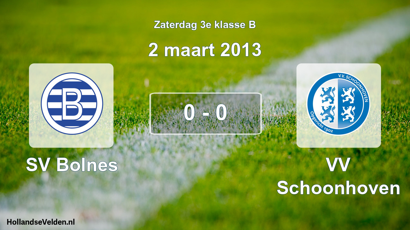 Total number of matches played: SV Bolnes - VV Schoonhoven 0 - 0 (2 March 2013)