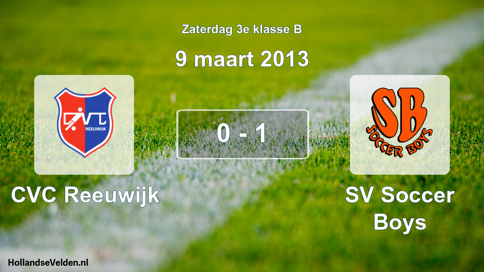 Total number of matches played: CVC Reeuwijk - SV Soccer Boys 0 - 1 (9 March 2013)