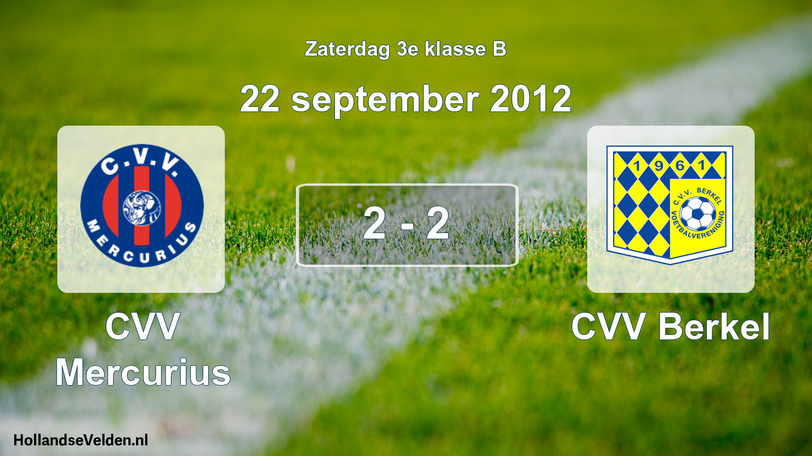 Total number of matches played: CVV Mercurius - CVV Berkel 2 - 2 (22 September 2012)