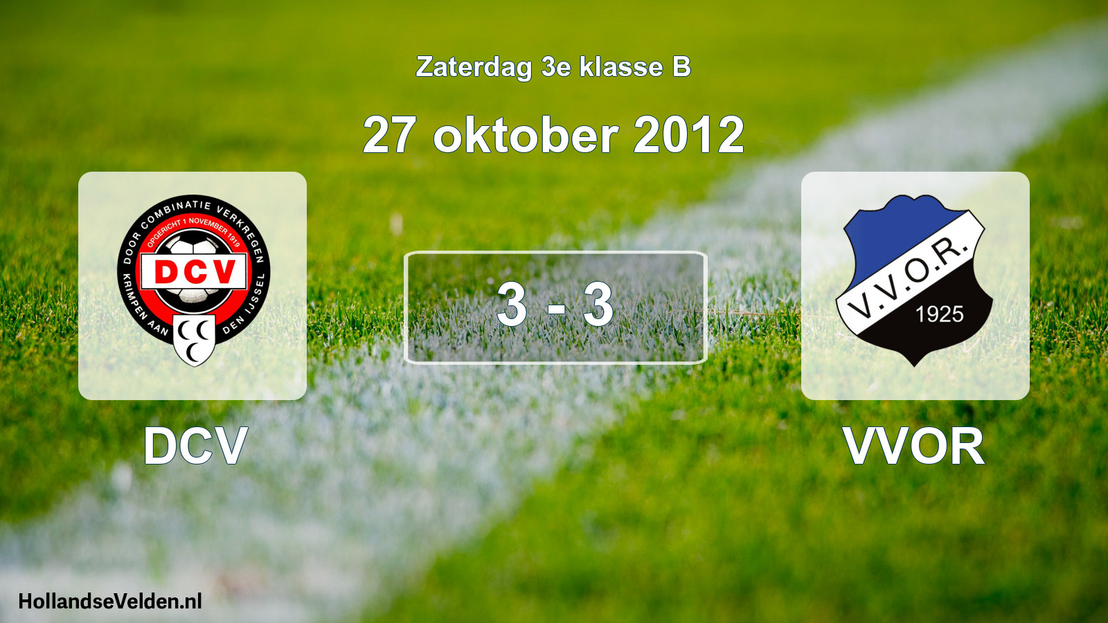 Total number of matches played: DCV - VVOR 3 - 3 (27 October 2012)