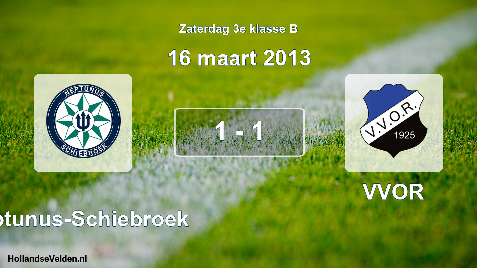 Total number of matches played: Neptunus-Schiebroek - VVOR 1 - 1 (16 March 2013)