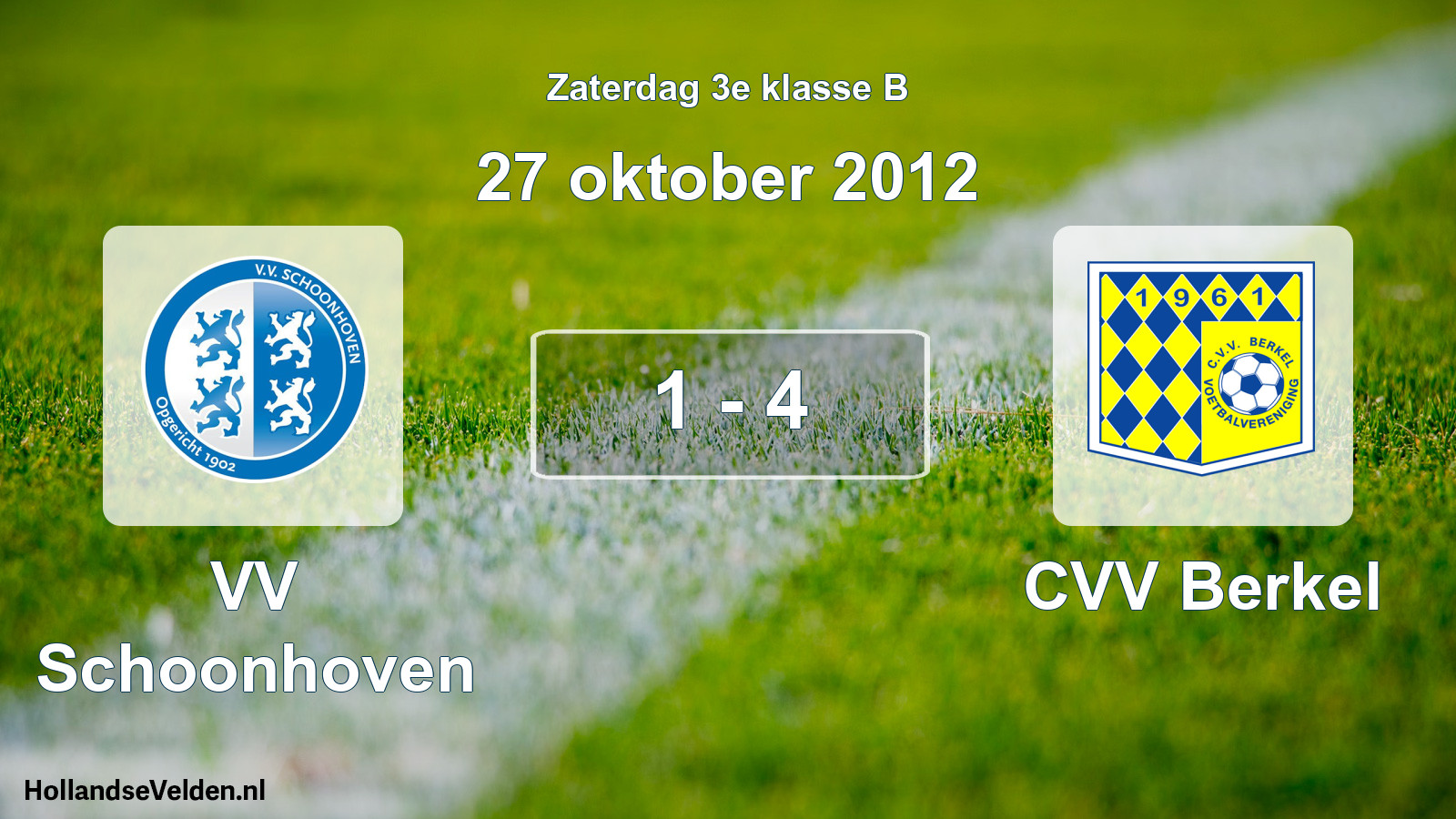 Total number of matches played: VV Schoonhoven - CVV Berkel 1 - 4 (27 October 2012)