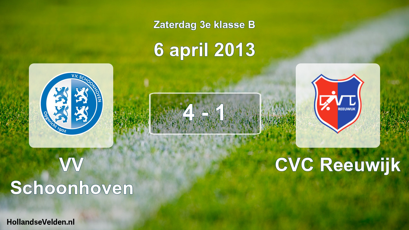 Total number of matches played: VV Schoonhoven - CVC Reeuwijk 4 - 1 (6 April 2013)