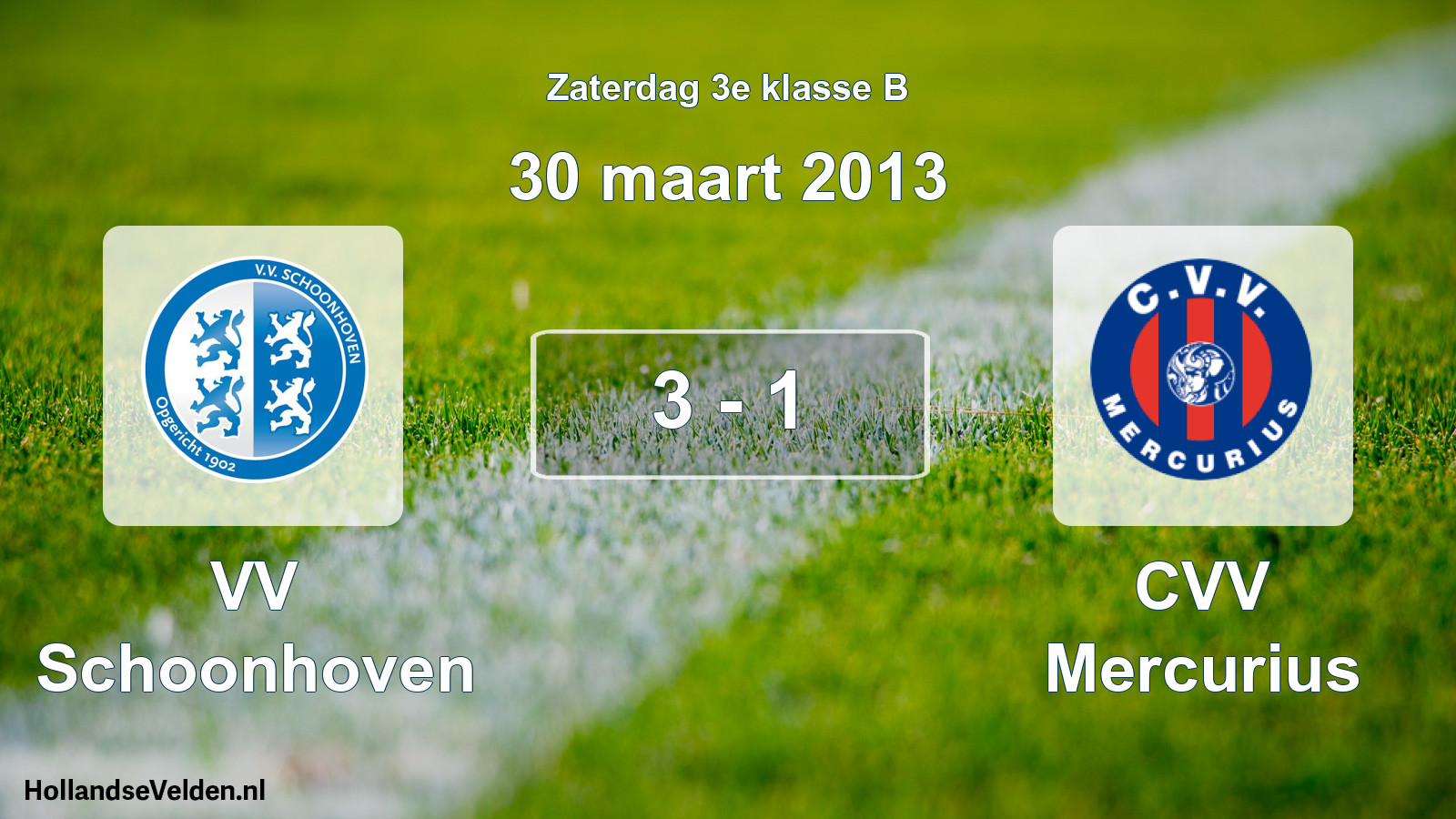 Total number of matches played: VV Schoonhoven - CVV Mercurius 3 - 1 (30 March 2013)