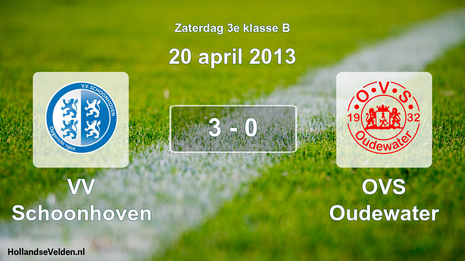 Total number of matches played: VV Schoonhoven - OVS Oudewater 3 - 0 (20 April 2013)
