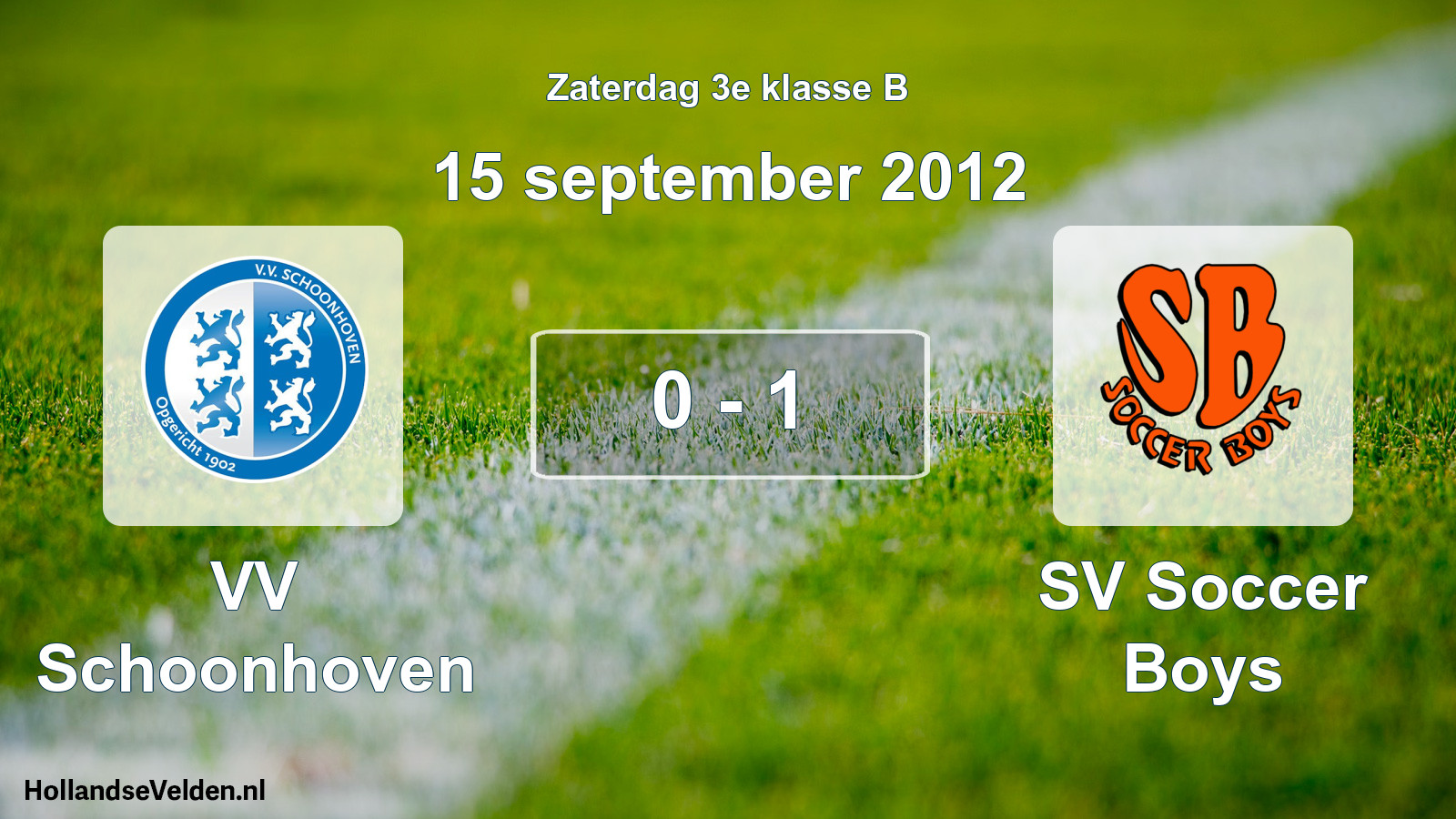 Total number of matches played: VV Schoonhoven - SV Soccer Boys 0 - 1 (15 September 2012)