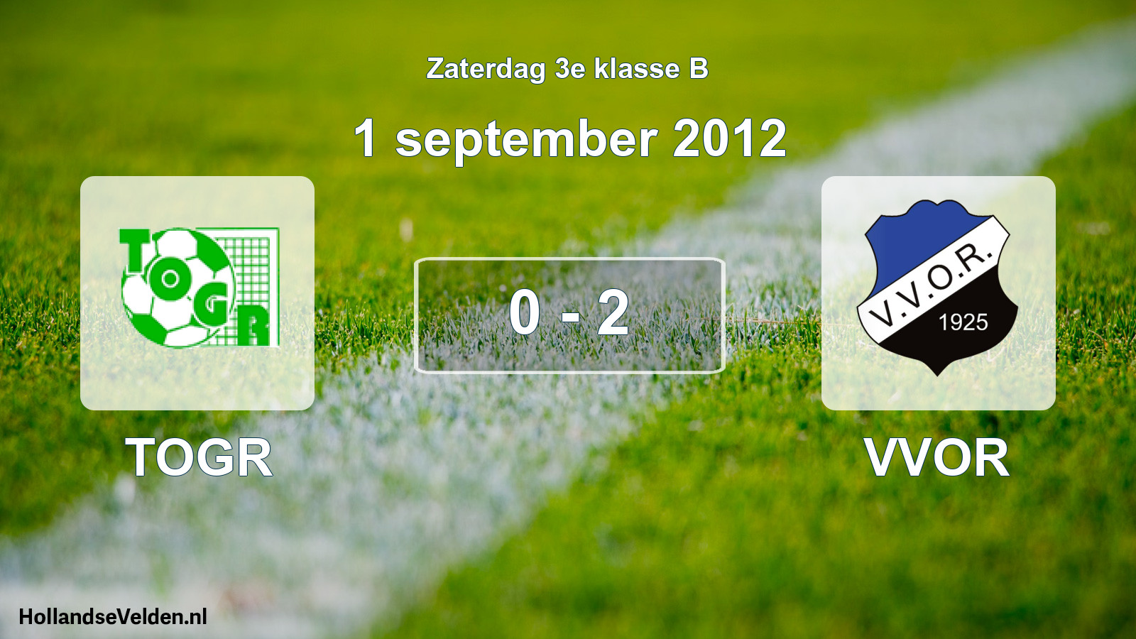 Total number of matches played: TOGR - VVOR 0 - 2 (1 September 2012)