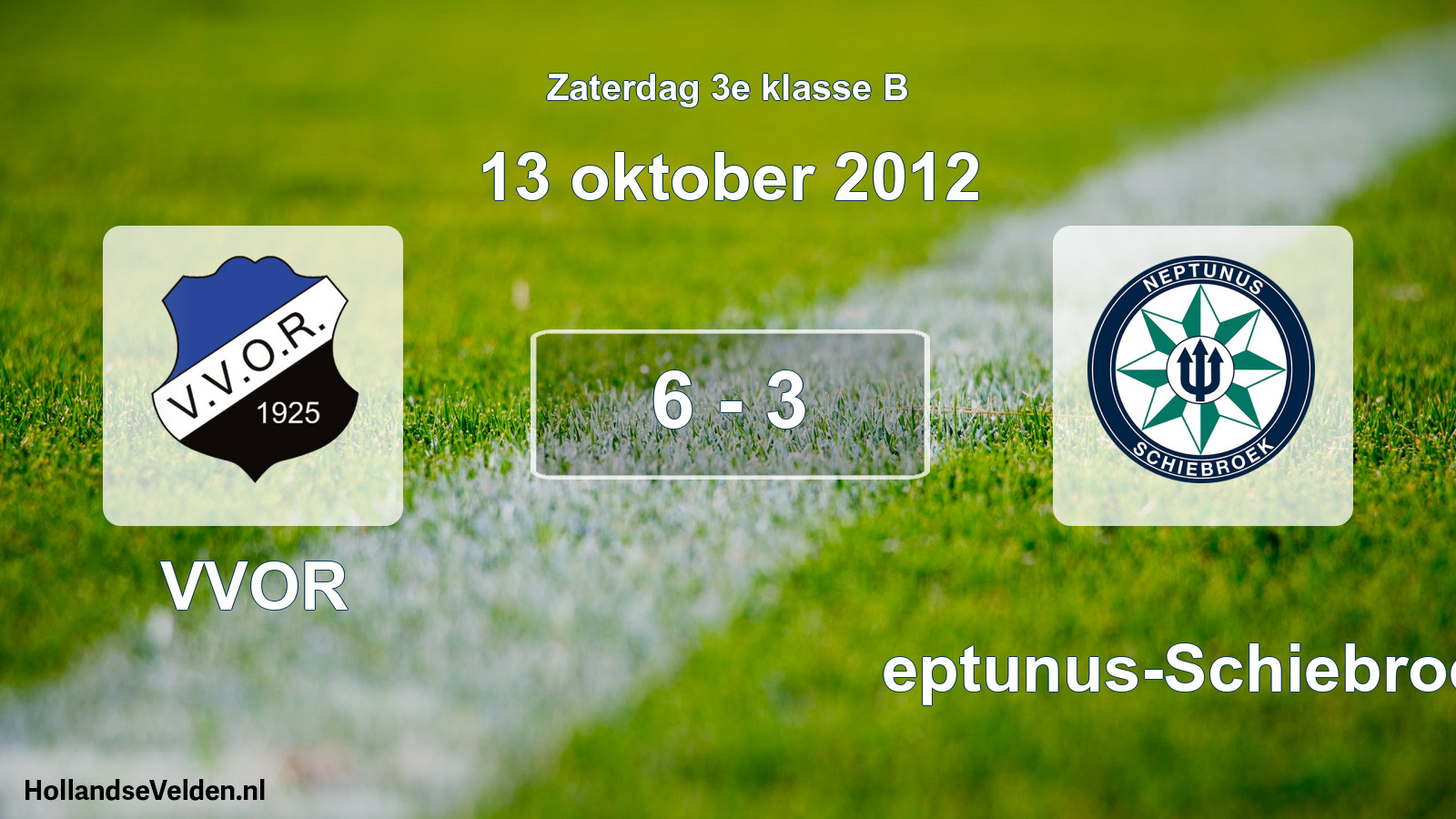 Total number of matches played: VVOR - Neptunus-Schiebroek 6 - 3 (13 October 2012)