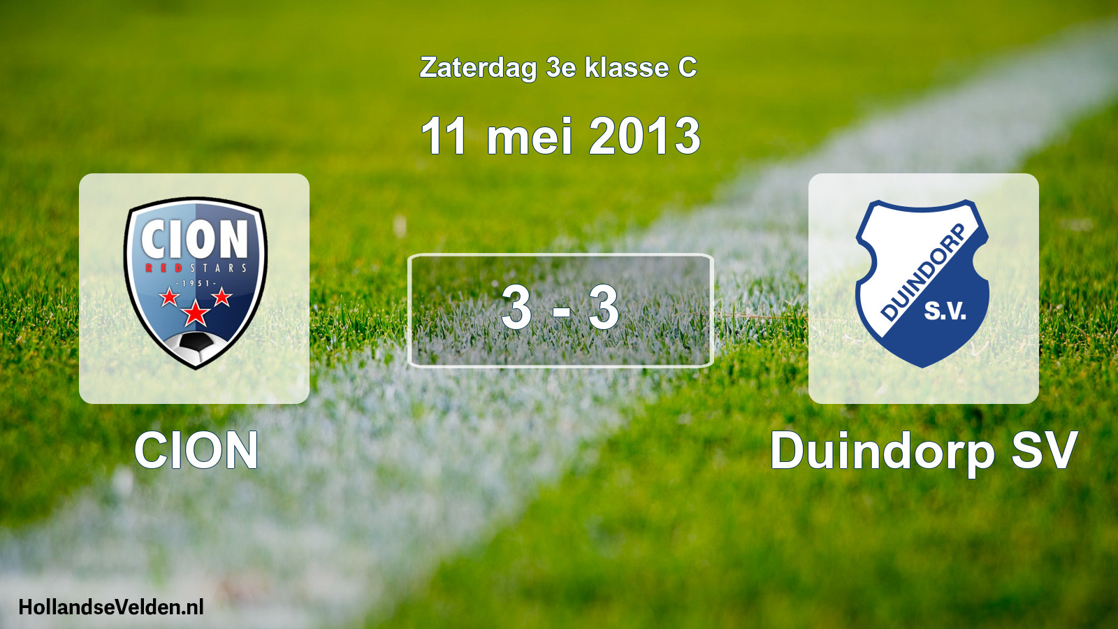 Total number of matches played: CION - Duindorp SV 3 - 3 (11 May 2013)