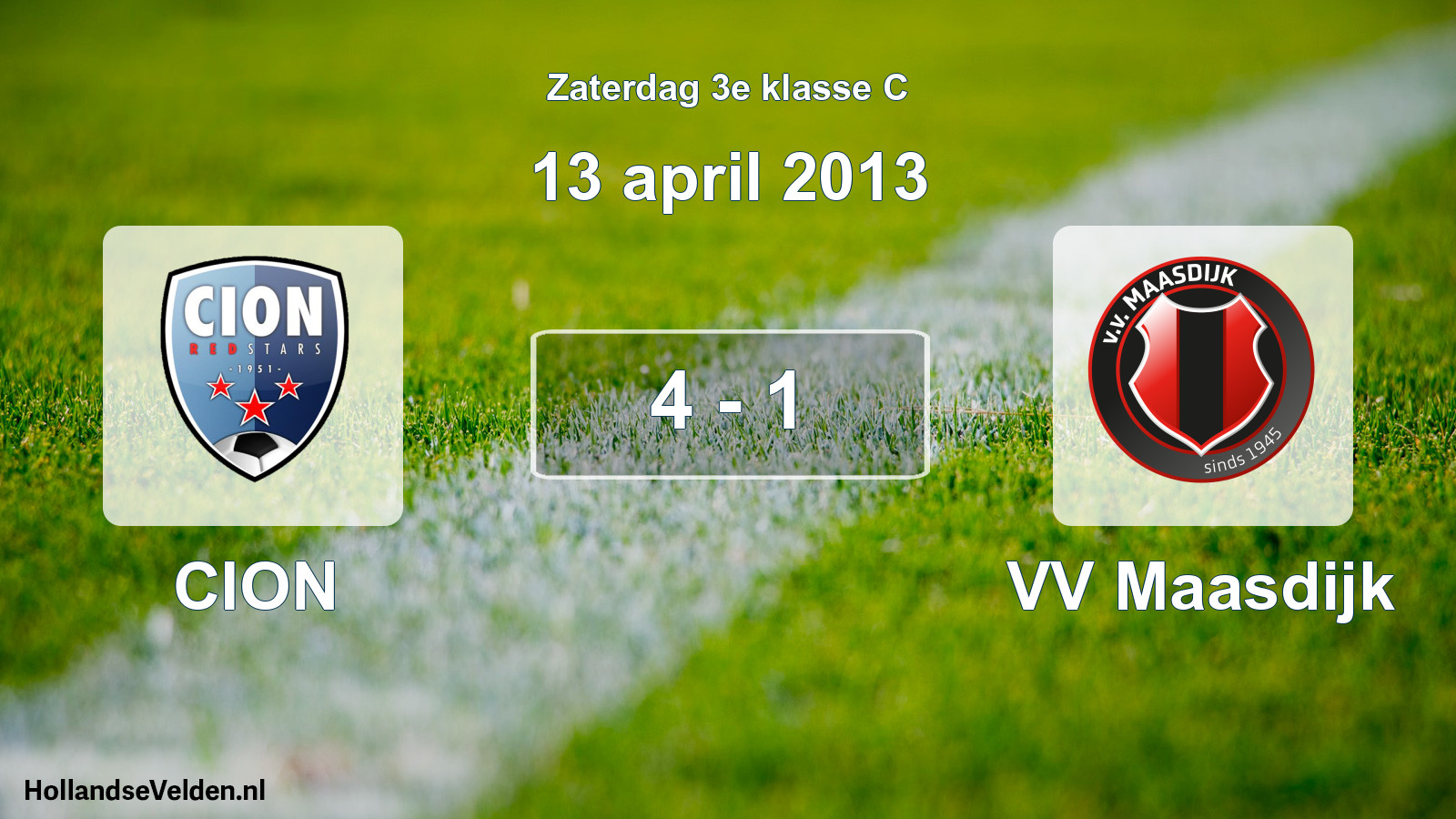 Total number of matches played: CION - VV Maasdijk 4 - 1 (13 April 2013)