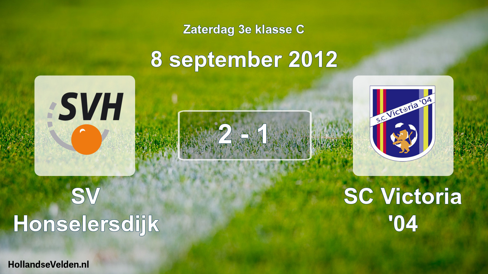 Total number of matches played: SV Honselersdijk - SC Victoria '04 2 - 1 (8 September 2012)