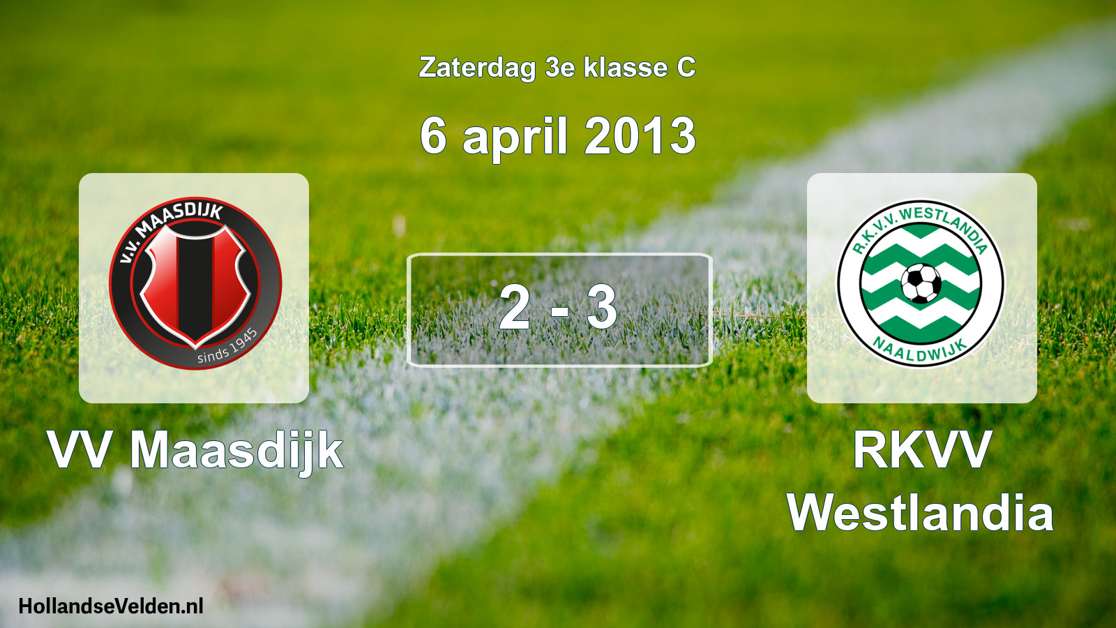 Total number of matches played: VV Maasdijk - RKVV Westlandia 2 - 3 (6 April 2013)