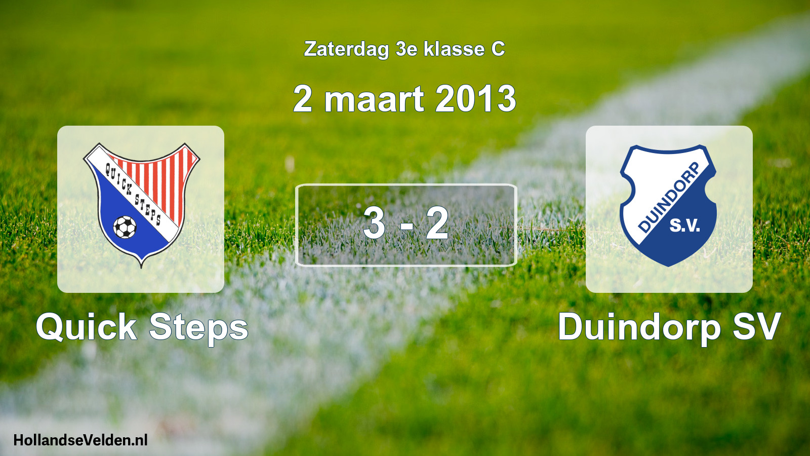 Total number of matches played: Quick Steps - Duindorp SV 3 - 2 (2 March 2013)