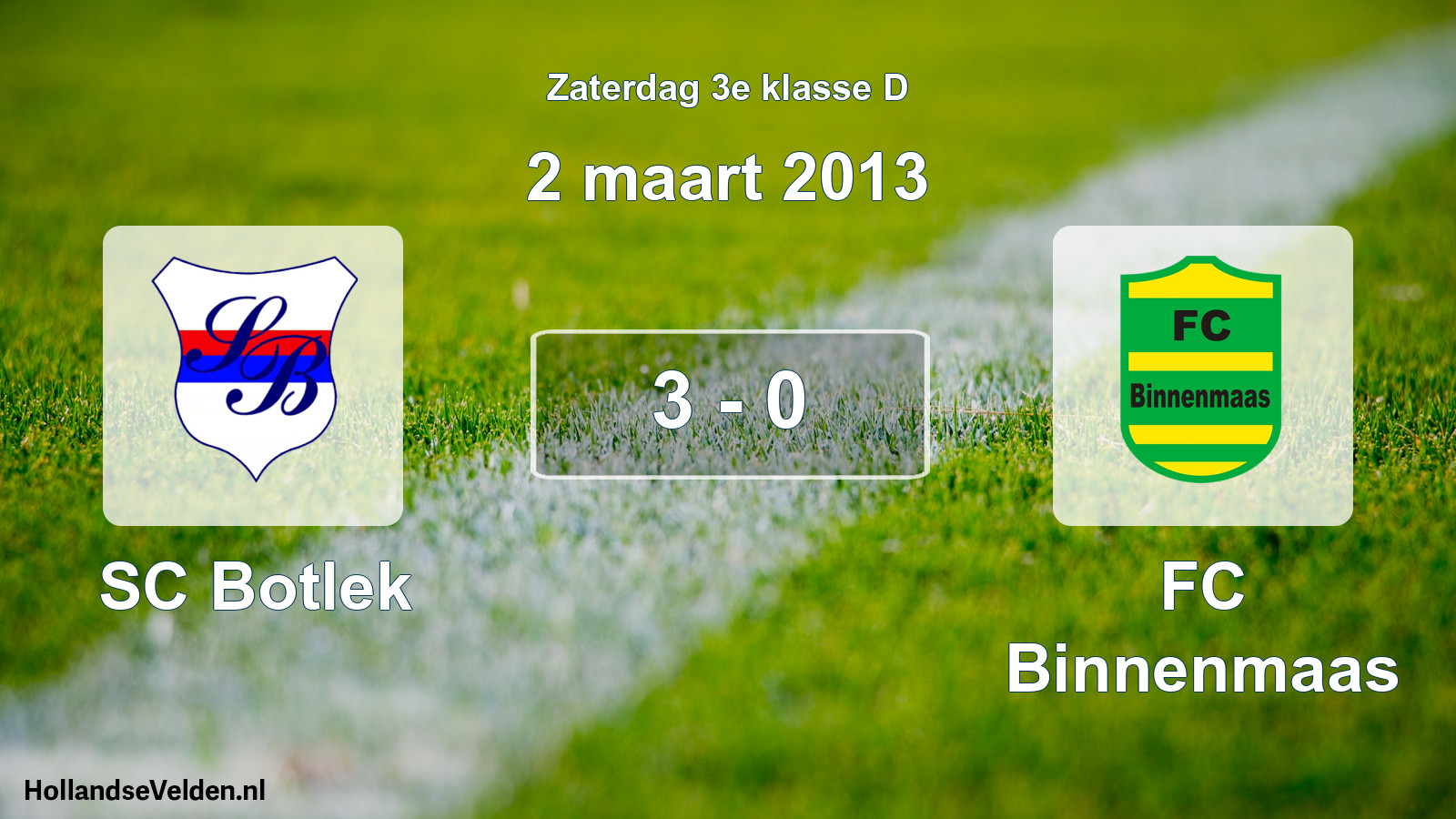 Total number of matches played: SC Botlek - FC Binnenmaas 3 - 0 (2 March 2013)