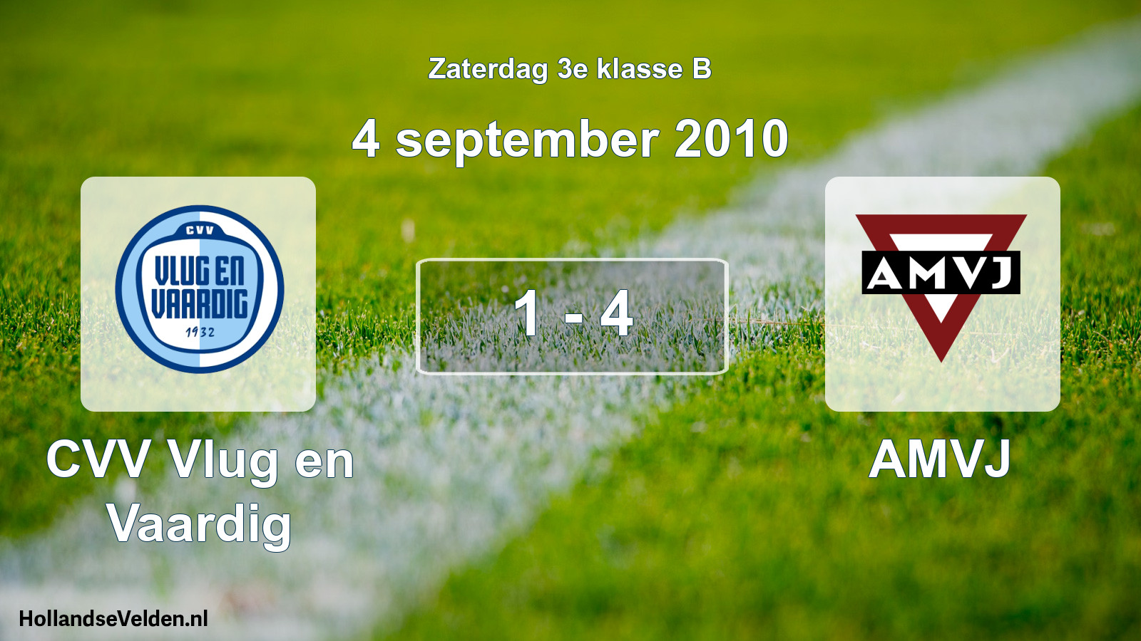 Total number of matches played: CVV Vlug en Vaardig - AMVJ 1 - 4 (4 September 2010)