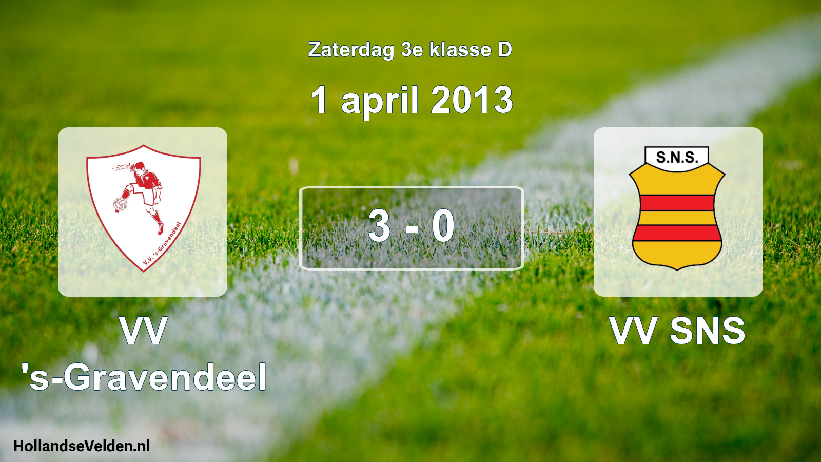 Total number of matches played: VV 's-Gravendeel - VV SNS 3 - 0 (1 April 2013)
