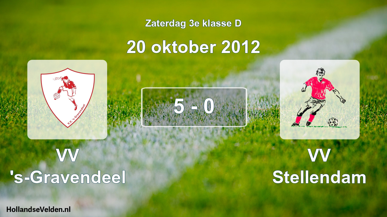 Total number of matches played: VV 's-Gravendeel - VV Stellendam 5 - 0 (20 October 2012)