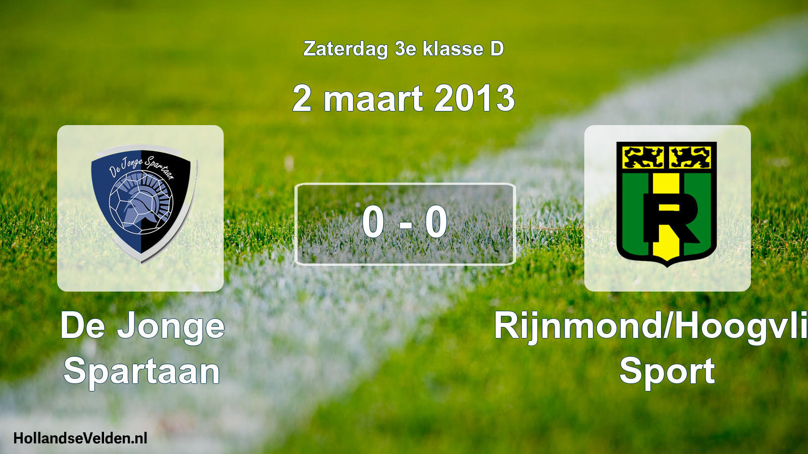 Total number of matches played: De Jonge Spartaan - Rijnmond/Hoogvliet Sport 0 - 0 (2 March 2013)