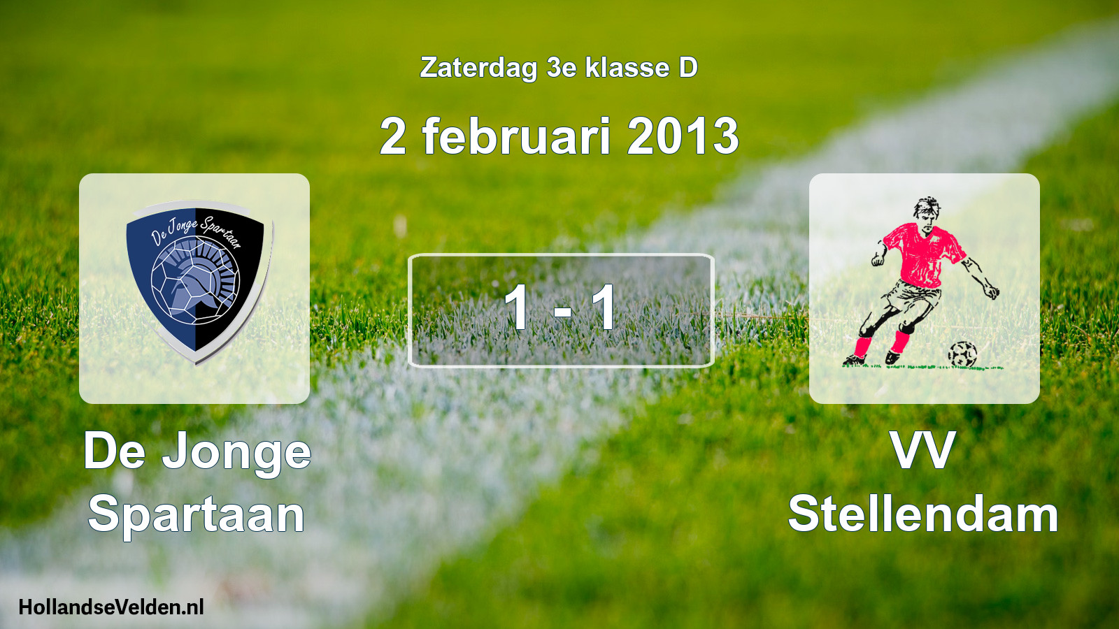 Total number of matches played: De Jonge Spartaan - VV Stellendam 1 - 1 (2 February 2013)