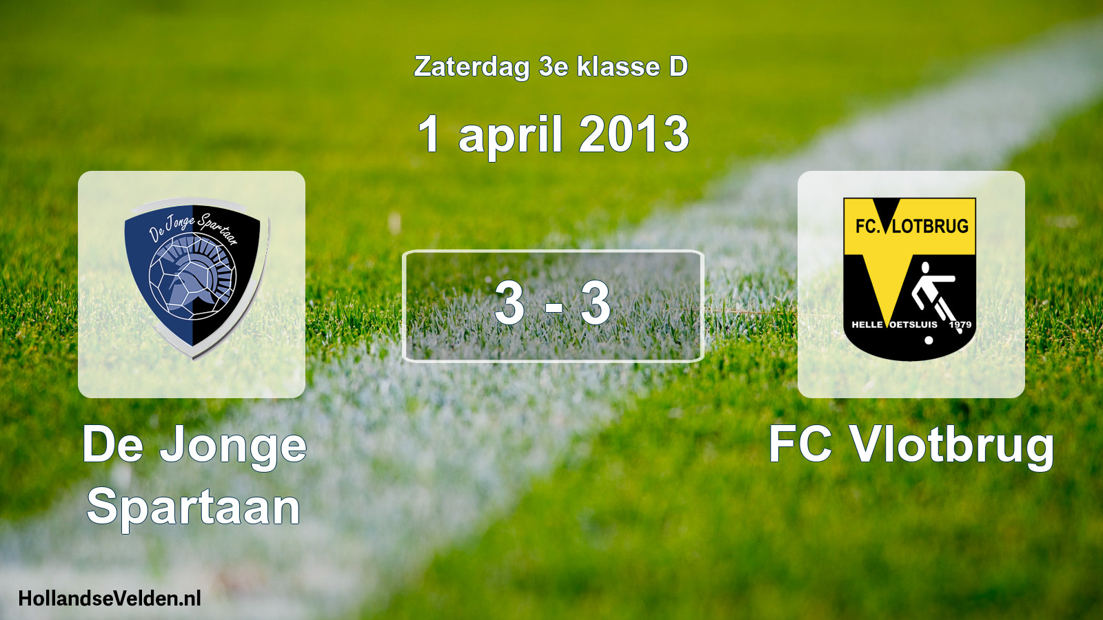 Total number of matches played: De Jonge Spartaan - FC Vlotbrug 3 - 3 (1 April 2013)