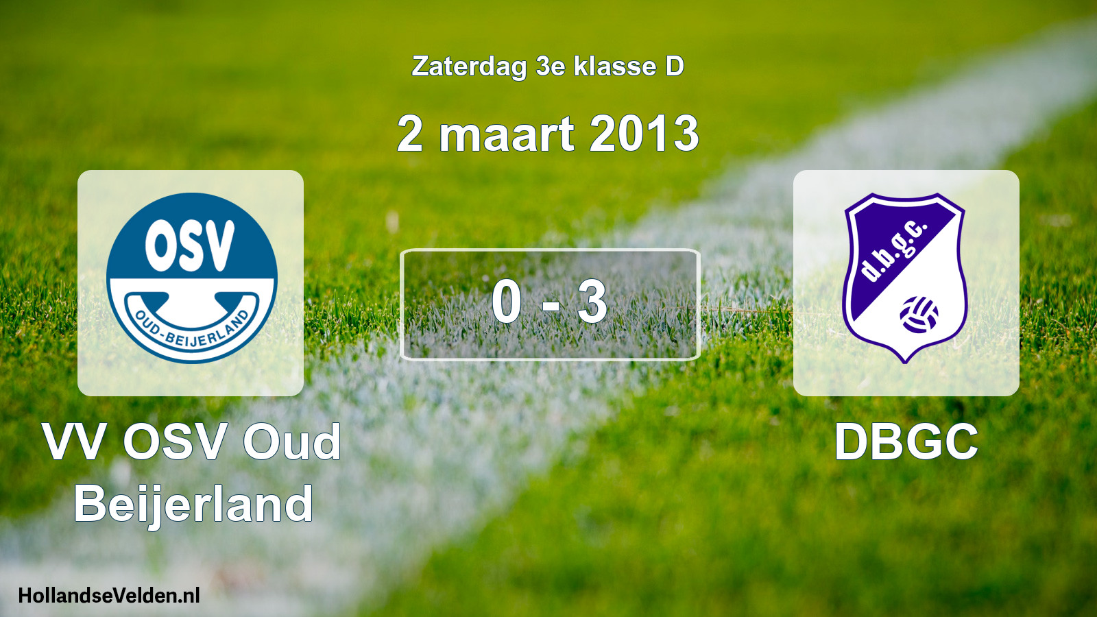 Total number of matches played: VV OSV Oud Beijerland - DBGC 0 - 3 (2 March 2013)