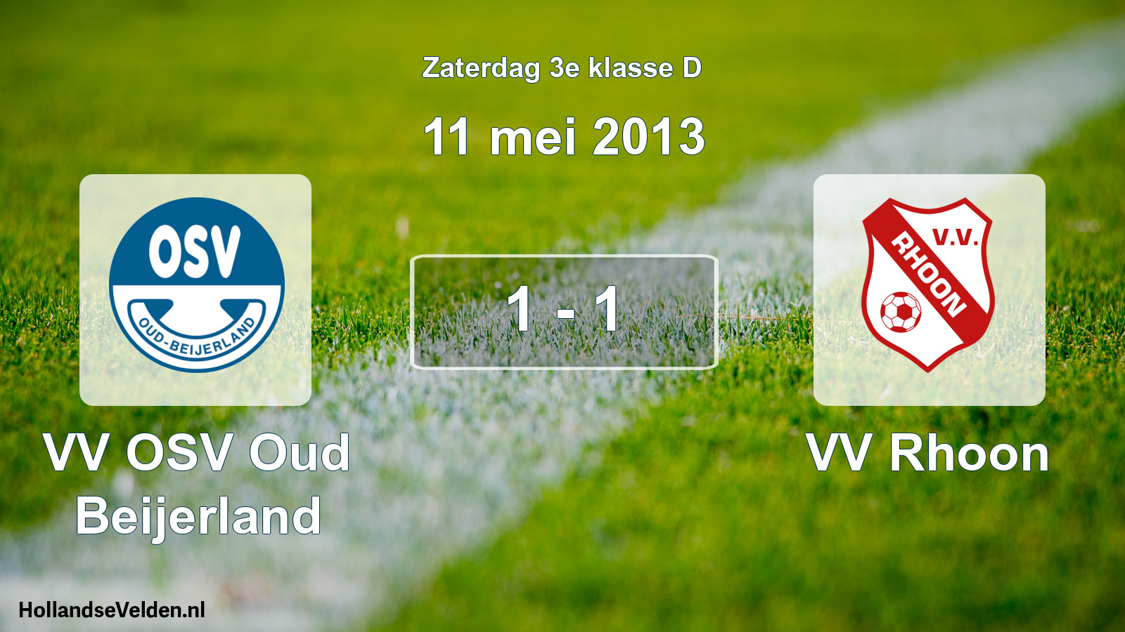 Total number of matches played: VV OSV Oud Beijerland - VV Rhoon 1 - 1 (11 May 2013)