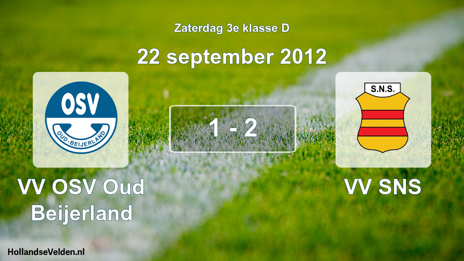 Total number of matches played: VV OSV Oud Beijerland - VV SNS 1 - 2 (22 September 2012)